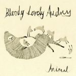 Bloody Lovely Audrey - Animal